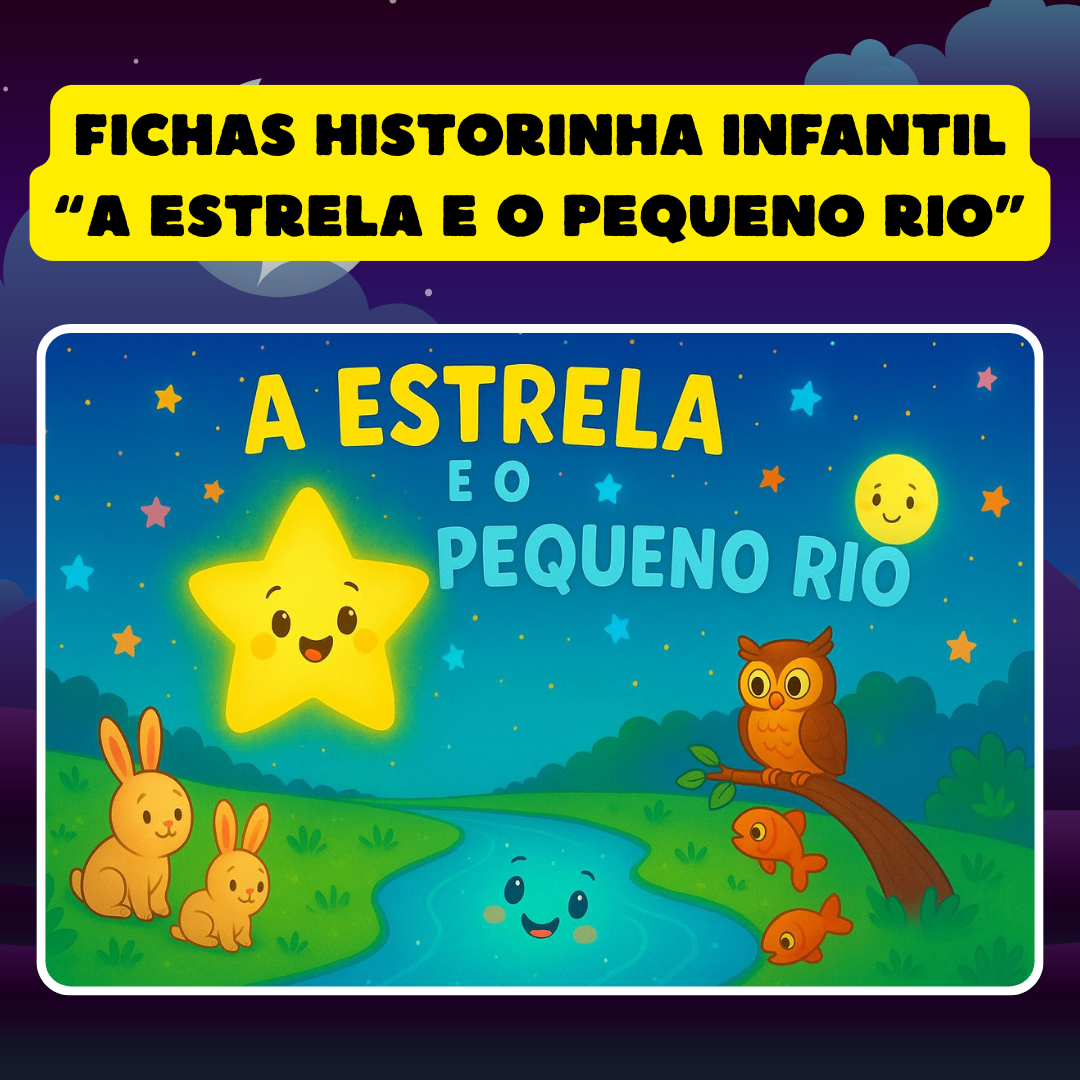 Fichas Historinha "A estrela e o pequeno rio"